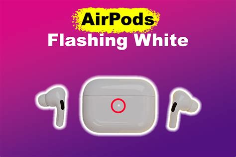airpods flashing white
